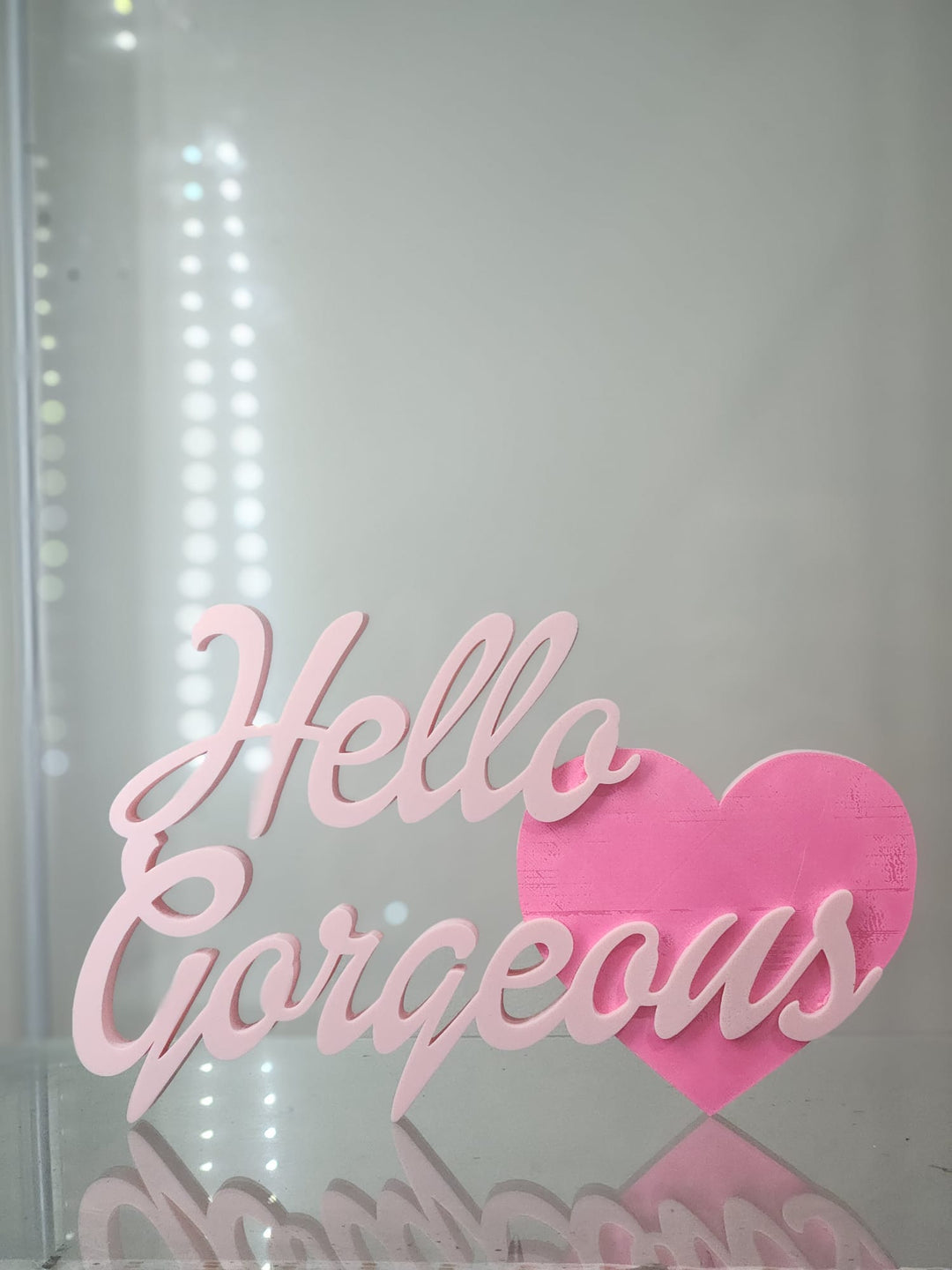 Hello Gorgeous sign - Suki Glam - 